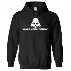 Star Who's Your Daddy Funny Wars Inspired Hoodie